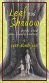 Okładka książki: Leaf and Shadow