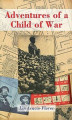 Okładka książki: Adventures of a Child of War