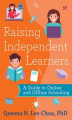 Okładka książki: Raising Independent Learners