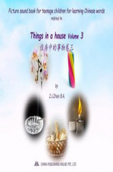 Okładka: Picture sound book for teenage children for learning Chinese words related to Things in a house  Volume 3