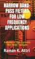Okładka książki: Narrow Band-Pass Filters for Low Frequency Applications