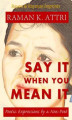 Okładka książki: Say It When You Mean It