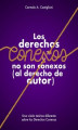 Okładka książki: Los derechos conexos no son conexos (al derecho de autor)