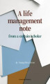 Okładka książki: A Life Management Note from a Certain Scholar