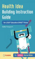Okładka książki: Health Idea Building Instruction Guide for LEGO® Education SPIKE™ Prime 13 Horse Rider