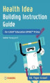 Okładka książki: Health Idea Building Instruction Guide for LEGO Education SPIKE Prime 03 Tiger Crawl