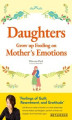Okładka książki: Daughters Grow up Feeding on Mother’s Emotions