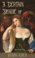 Okładka książki: A Certain Shade of Red