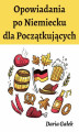 Okładka książki: Opowiadania po Niemiecku dla Początkujących