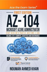 Okładka: AZ-104 Microsoft Azure Administrator Study Guide with Practice Questions & Labs - Volume 2 of 3: