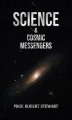 Okładka książki: Science & Cosmic Messengers