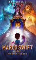 Okładka książki: Marco Swift and the Mirror of Souls