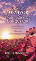 Okładka książki: Not A Survivor More Than A Conqueror