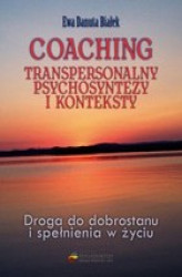 Okładka: Coaching transpersonalny. Psychosyntezy i konteksty